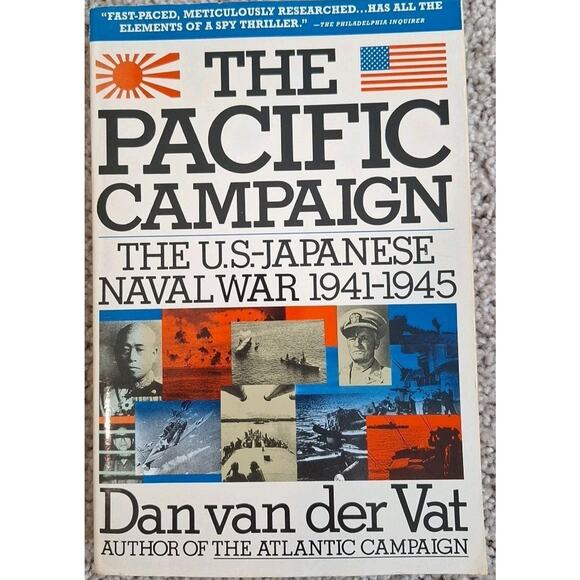 Pacific Campaign: The U.S.–Japanese Naval War 1941–1945 Dan Van Der Vat | GUC | - Picture 1 of 6